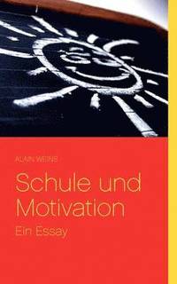 bokomslag Schule und Motivation