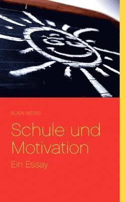 Schule und Motivation 1