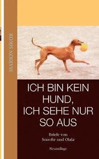 bokomslag Ich bin kein Hund, ich sehe nur so aus