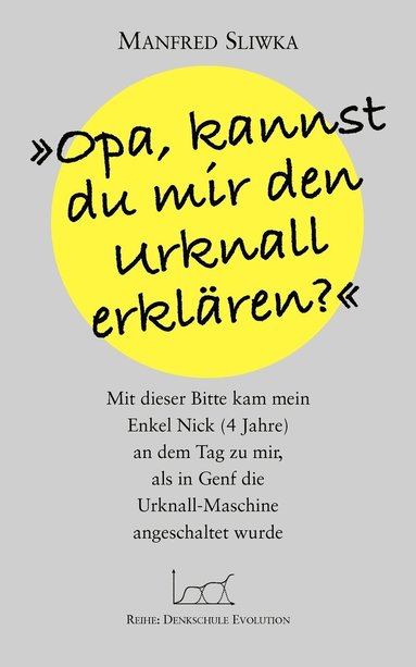 bokomslag Opa, kannst du mir den Urknall erklären ?
