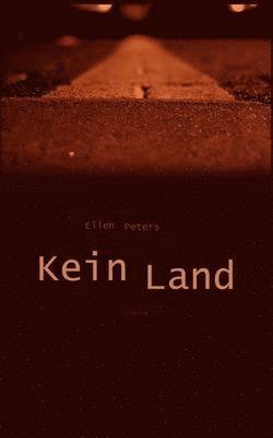 Kein Land 1