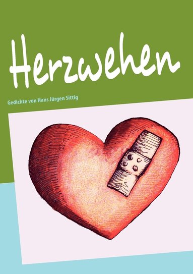 Hans Jürgen Sittig - Herzwehen, Häftad