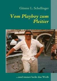bokomslag Vom Playboy zum Pleitier