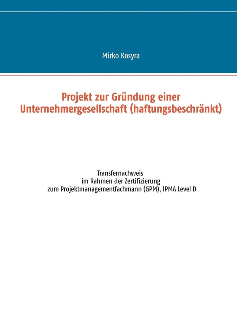 Projekt zur Grndung einer Unternehmergesellschaft (haftungsbeschrnkt) 1