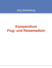 bokomslag Kompendium Flug- und Reisemedizin