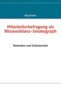 bokomslag Mitarbeiterbefragung als Wissensbilanz-Seismograph