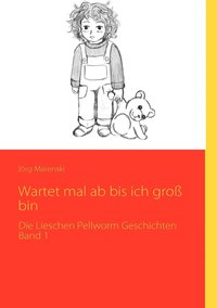 bokomslag Wartet mal ab bis ich groß bin