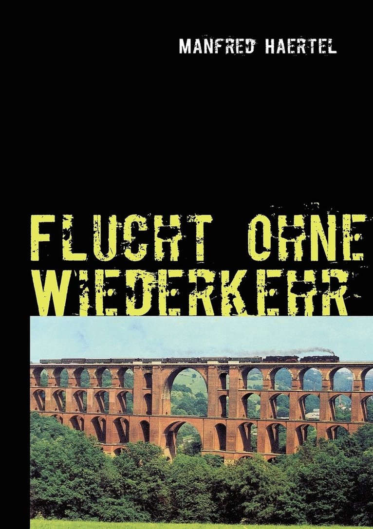 Flucht ohne Wiederkehr 1