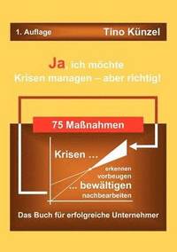 bokomslag Ja, ich möchte Krisen managen - aber richtig!