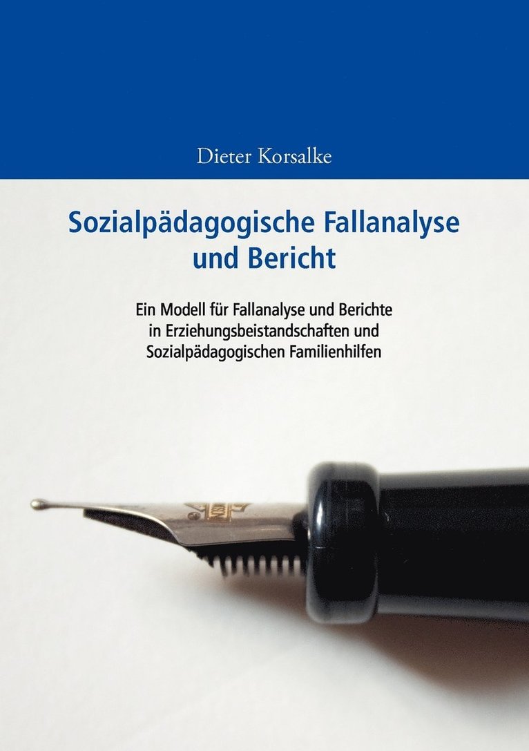 Sozialpädagogische Fallanalyse und Bericht 1