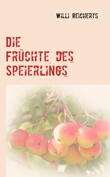 bokomslag Die Frchte des Speierlings