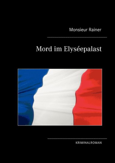 bokomslag Mord im Elysepalast