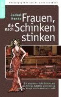Juckel Henke, Vito Von Eichborn - Frauen, die nach Schinken stinken, Häftad