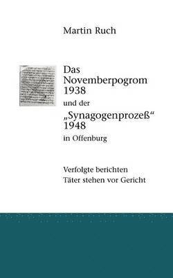 Martin Ruch - Novemberpogrom 1938 und der "Synagogenprozeß" 1948 in Offenburg, Häftad