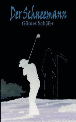 Günter Schäfer - Schneemann, Häftad