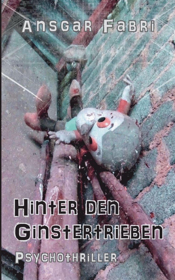 Ansgar Fabri - Hinter den Ginstertrieben, Häftad