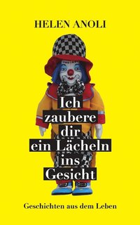 bokomslag Ich zaubere dir ein Lächeln ins Gesicht
