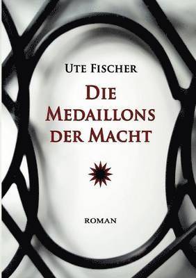 Die Medaillons der Macht 1