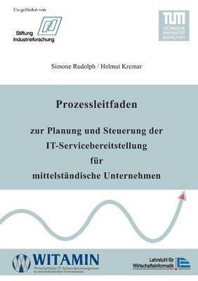 bokomslag Prozessleitfaden zur Planung und Steuerung der IT-Servicebereitstellung fr mittelstndische Unternehmen