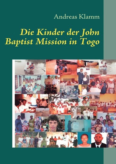 bokomslag Die Kinder der John Baptist Mission in Togo