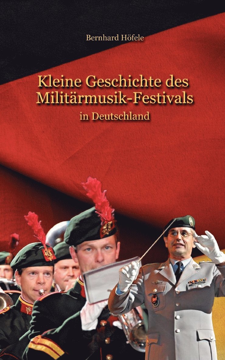 Kleine Geschichte des Militrmusik - Festivals 1