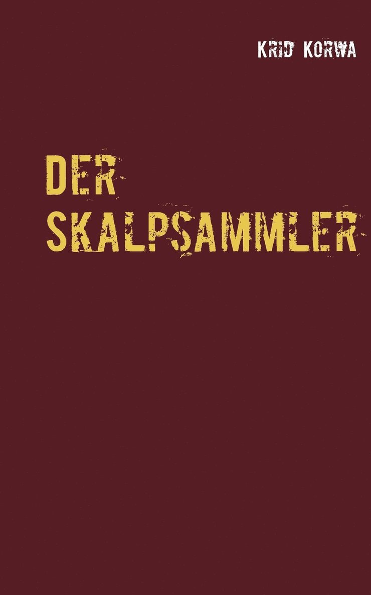 Der Skalpsammler 1