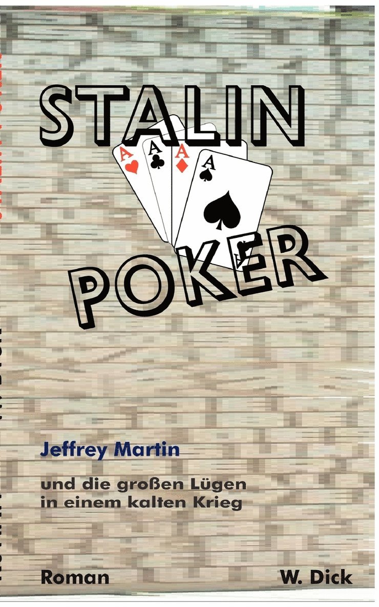 W Dick, W. Dick, Werner Dickopf - Stalin Poker, Häftad