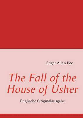 bokomslag The Fall of the House of Usher