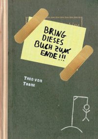 bokomslag Bring dieses Buch zu(m) Ende !!!