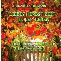 Liebes Herbstzeit-Loses Leben