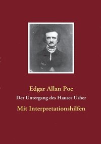 bokomslag Der Untergang des Hauses Usher: Mit Interpretationshilfen