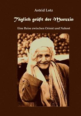 Täglich grüßt der Muezzin 1