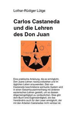 Carlos Castaneda und die Lehren des Don Juan 1