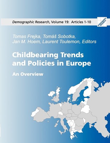 Tomas Frejka, Tomas Sobotka, Jan Hoem - Childbearing Trends and Policies in Europe, Book I, Häftad