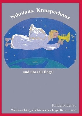 Nikolaus, Knusperhaus und berall Engel 1