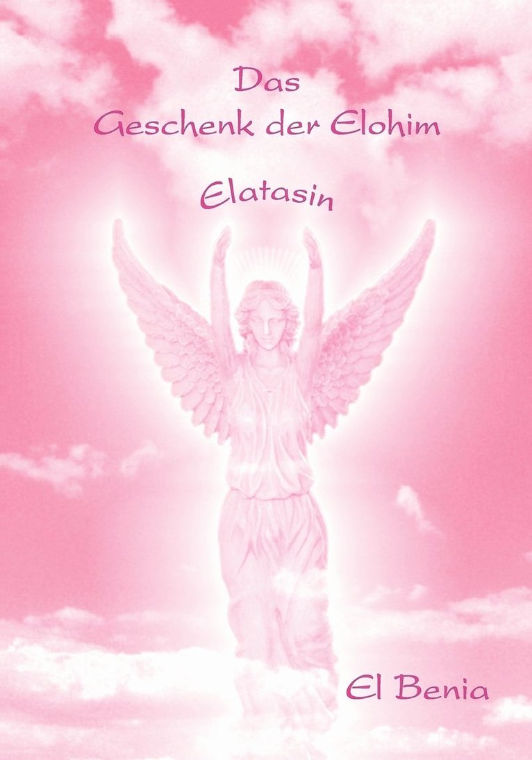 Das Geschenk der Elohim 1