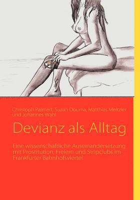Christoph Palmert, Suzan Douma, Matthias Meitzler - Devianz als Alltag, Häftad