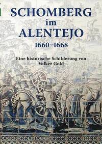 bokomslag Schomberg im Alentejo 1660 - 1668