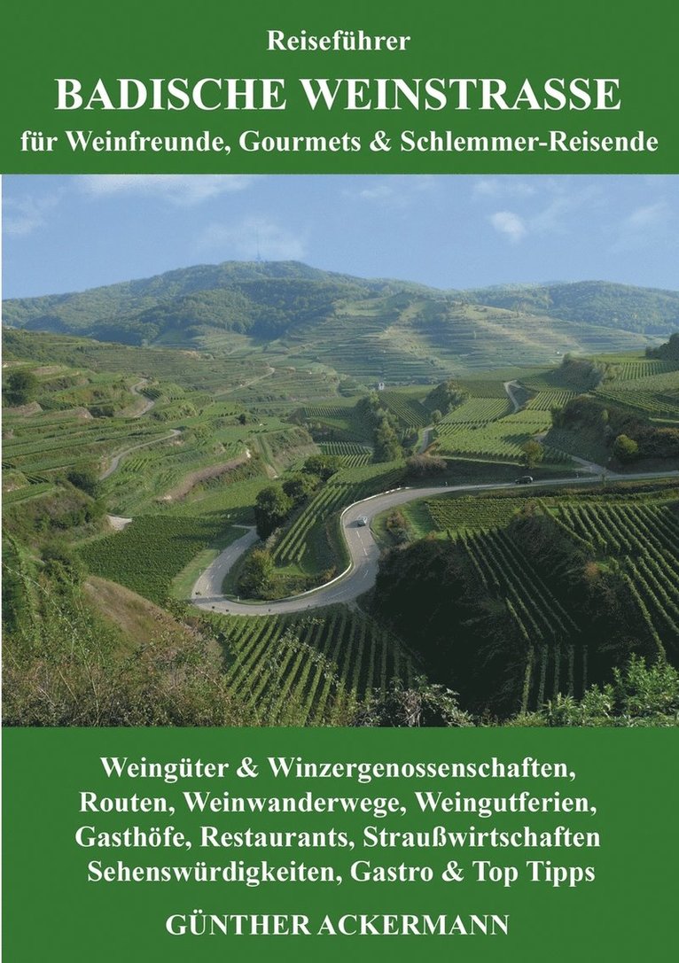 Günther Ackermann, Gunther Ackermann - Badische Weinstraße, Häftad