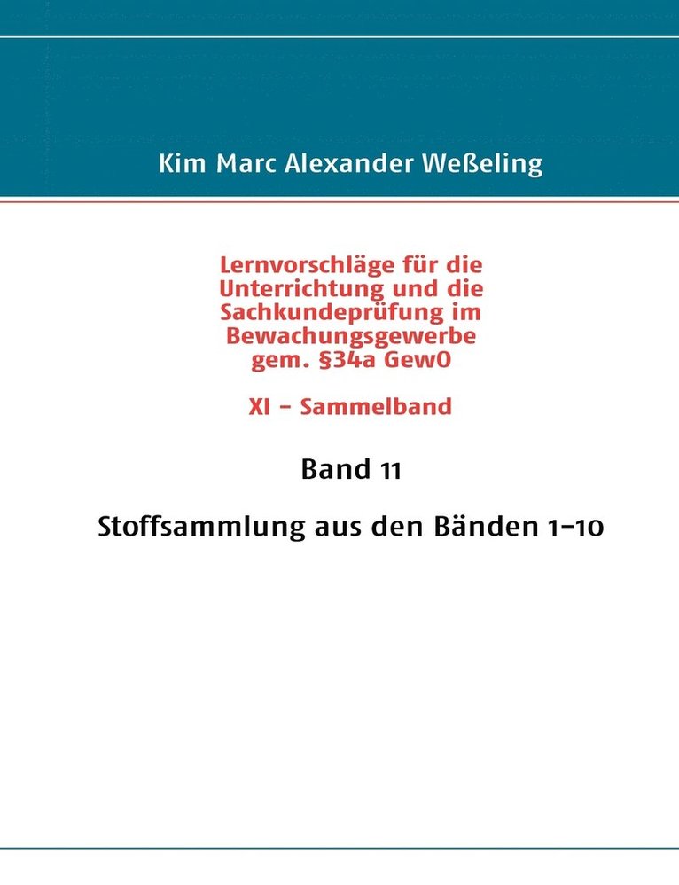Lernvorschläge für die Sachkundeprüfung im Bewachungsgewerbe gem. §34a GewO XI - Sammelband