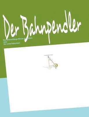 Der Bahnpendler 1