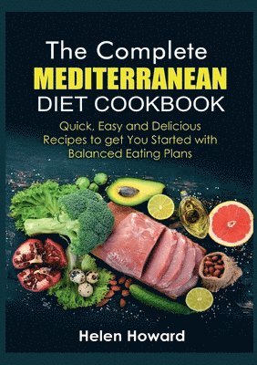 bokomslag The Complete Mediterranean Diet Cookbook