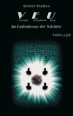 bokomslag VEU - Im Fadenkreuz der Wächter