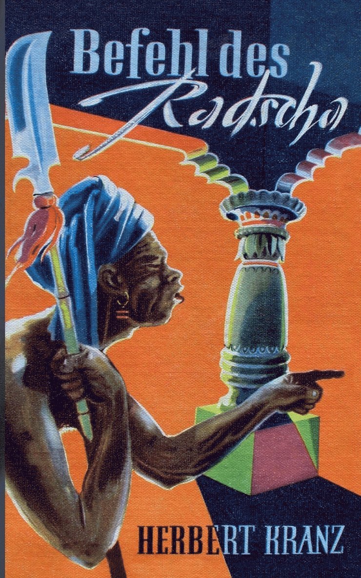 Herbert Kranz, Georg Kranz - Befehl des Radscha, Häftad