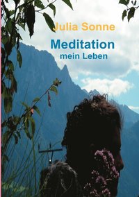 bokomslag Meditation, mein Leben