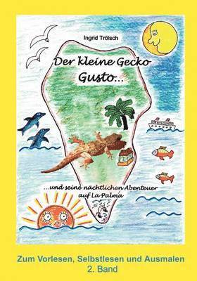 Der kleine Gecko Gusto - 2. Band 1