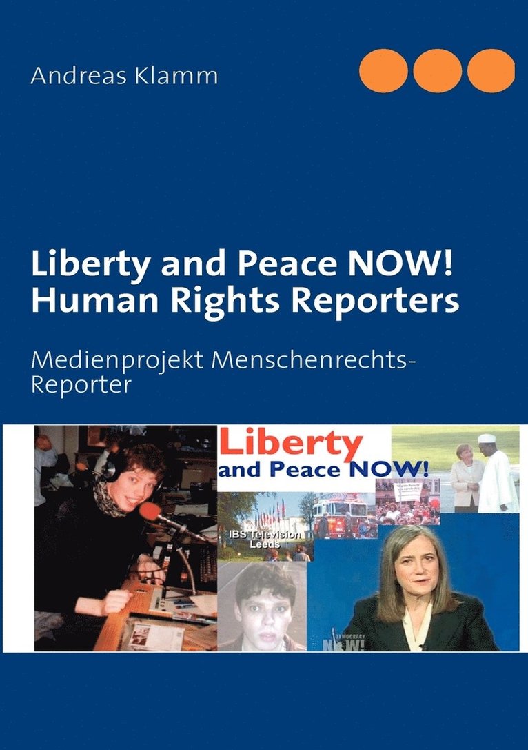 Liberty and Peace NOW! Human Rights Reporters 1