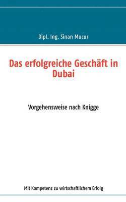 bokomslag Das erfolgreiche Geschft in Dubai