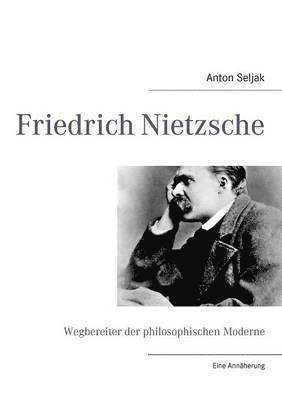 Anton Seljak - Friedrich Nietzsche, Häftad