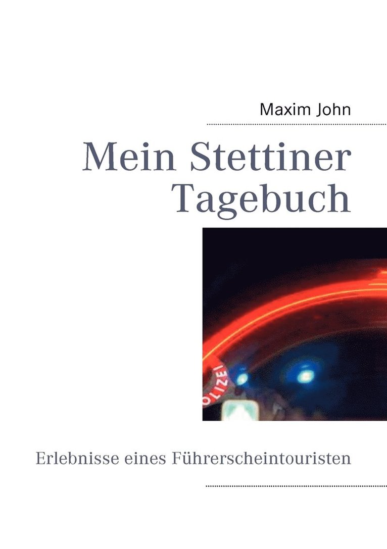 Mein Stettiner Tagebuch 1